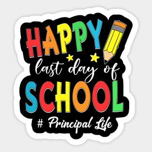 Last Day Of School Principal Life End Of Year Summer Vibes Sticker